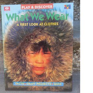 🐸 What We Wear a First Look at Clothes hard cover book by World Book 1997 (95)
